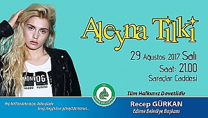 Aleyna Tilki bugün Saraçlar’da
