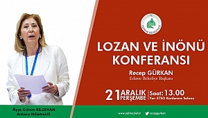 ‘LOZAN VE İNÖNÜ’ KONFERANSI