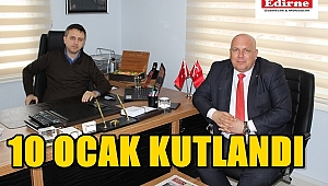 10 OCAK KUTLANDI