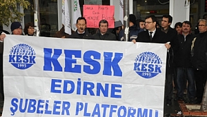 KESK EDİRNE’DEN YÜRÜYECEK