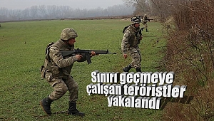 TERÖR ÖRGÜTÜ PKK ŞÜPHELİLERİ SINIRDA YAKALANDI 