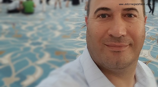 Son dakika son dakika Edirne gündemine bomba gibi düştü