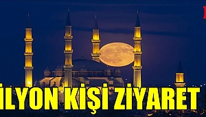3 MİLYON KİŞİ ZİYARET ETTİ 
