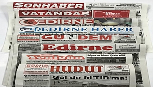 EDİRNE BASININDA NÖBET DÖNEMİ 