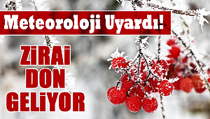 ZİRAİ DON UYARISI 