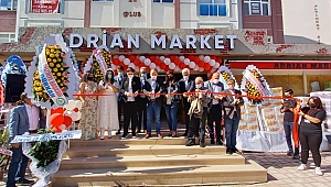 ADRİAN MARKET AÇILDI