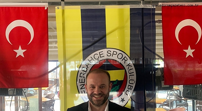 FENERBAHÇELİLER DERNEĞİNİN YENİ BAŞKANI NEDİM MERCAN