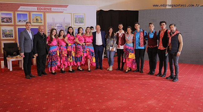 EDİRNE’NİN KÜLTÜRÜNE IŞIK TUTAN PROGRAM