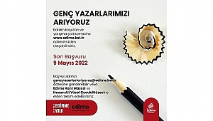 EDİRNE BELEDİYESİ GENÇ YAZARLARI ARIYOR