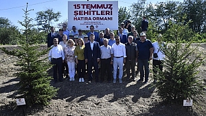 15 TEMMUZ DEMOKRASİ VE MİLLİ BİRLİK HATIRA ORMANI'NA FİDAN DİKİLDİ