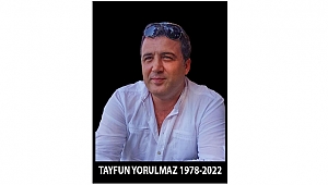 TAYFUN YORULMAZ, SON YOLCULUĞUNA UĞURLANDI