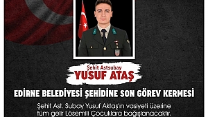 “ŞEHİDİMİZE SON GÖREV” KERMESİ, GELİR LÖSEMİLİ ÇOCUKLARA BAĞIŞLANACAK