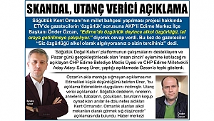 SKANDAL, UTANÇ VERİCİ AÇIKLAMA