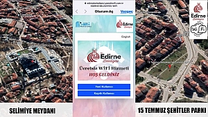 EDİRNE BELEDİYESİ ÜCRETSİZ WİFİ HİZMETİNİ BAŞLATTI