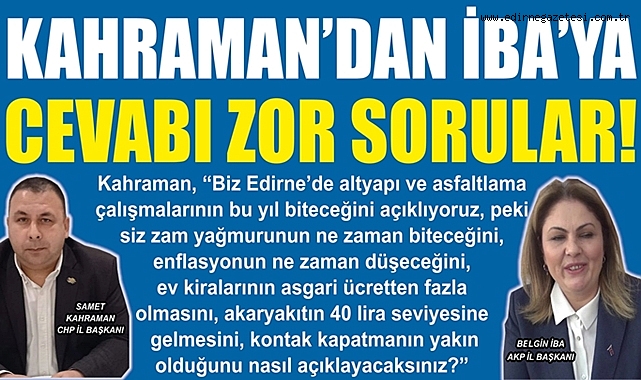 KAHRAMAN'DAN İBA'YA CEVABI ZOR SORULAR