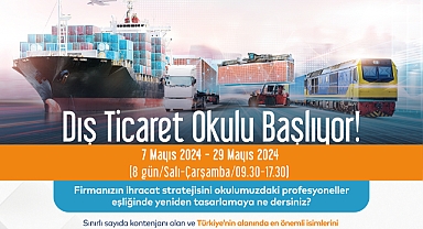 Dış Ticaret Okulu Başlıyor