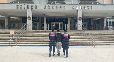 Edirne'de Bulgaristan'a kaçarken yakalanan zanlı tutuklandı