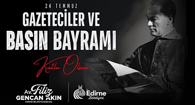 AKIN’DAN 24 TEMMUZ GAZETECİLER VE BASIN BAYRAMI MESAJI
