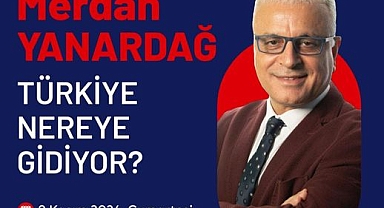 MERDAN YANARDAĞ EDİRNE’YE GELİYOR!