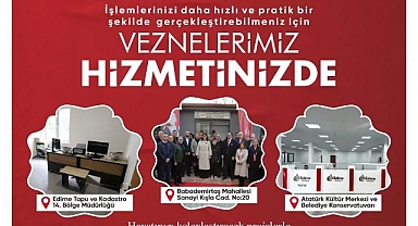 EDİRNE BELEDİYESİ’NDEN 3 YENİ HİZMET NOKTASI