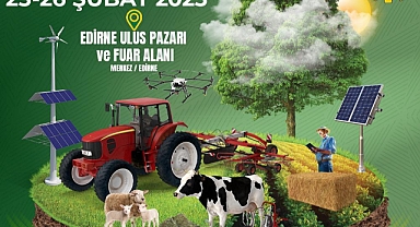 Edirne’de Tarım, Ticaret ve Sanayi Dünyası Buluşuyor