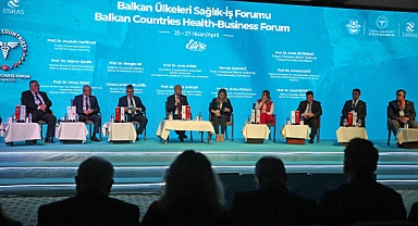 Balkan Ülkeleri Sağlık İş Forumu sona erdi