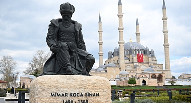 MİMAR SİNAN’IN EDİRNE’DE Kİ TARİHİ İZLERİ