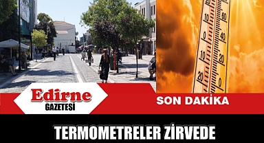 TERMOMETRELER ZİRVEDE