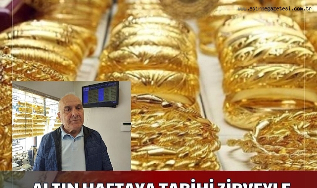 ALTIN HAFTAYA TARİHİ ZİRVEYLE BAŞLADI
