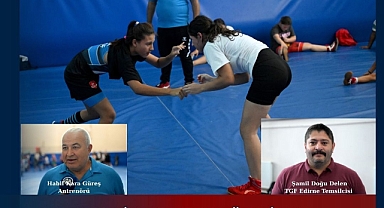 EDİRNE, KADIN GÜREŞİNDE ŞAMPİYONLAR YETİŞTİRİYOR