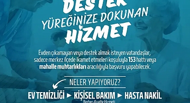 “KAPINIZI ÇALAN DESTEK YÜREĞİNİZE DOKUNAN HİZMET”
