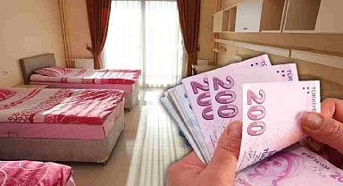 YURT VE KİRALAR EL YAKIYOR