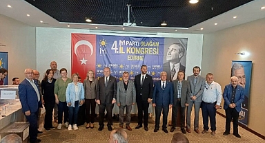 İYİ Parti Edirne’de 4. Olağan Kongresini Gerçekleştirdi