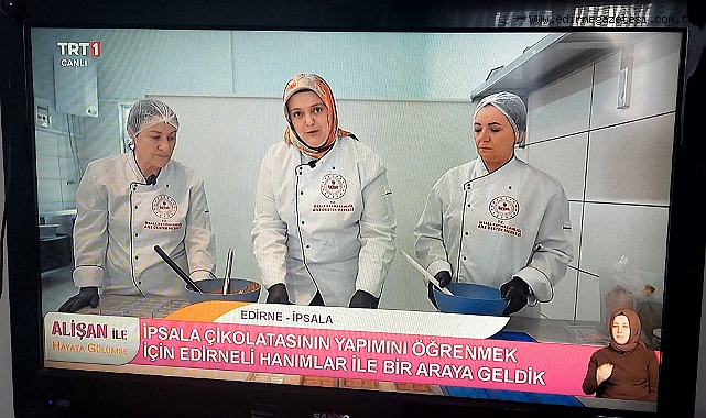 İpsala Çikolataları TRT ekranlarında tanıtıldı