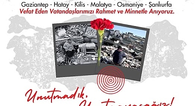 UNUTMADIK UNUTTURMAYACAĞIZ