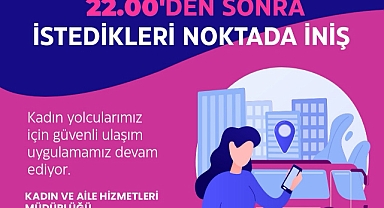 Kadınlara Gece Güvenli Ulaşım Uygulaması Sürüyor