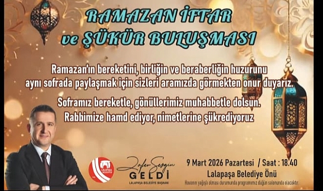 Lalapaşa Belediyesi’nden Ramazan İftarı ve Şükür Duası Daveti