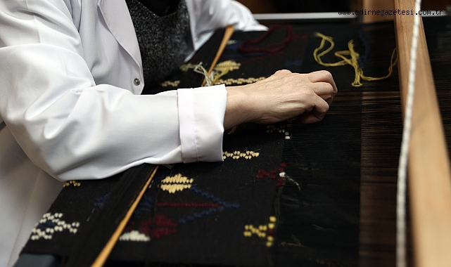 Trakya dokumaları gelecek nesillere aktarılacak