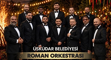 Üsküdar Belediyesi Roman Orkestrası Edirne’de Sahne Alacak