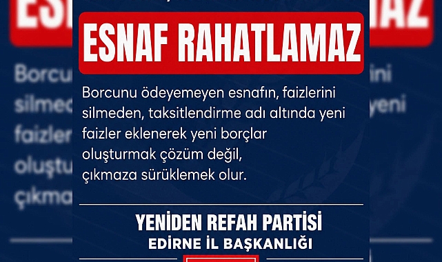 YRP'den Esnafın Borç Yüküne Sert Tepki