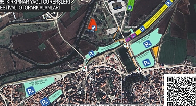 665. KIRKPINAR YAĞLI GÜREŞLERİ FESTİVALİ İÇİN ÜCRETSİZ OTOPARK ALANLARI DUYURULDU