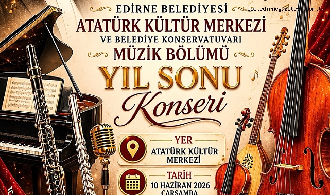 Edirne Belediyesi Konservatuvarı Öğrencilerinden Yıl Sonu Konseri