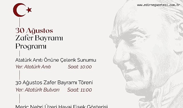Edirne’de 30 Ağustos Zafer Bayramı coşkusu yaşanacak