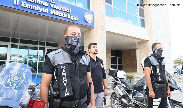 Edirne’de Motorlu Narkotim Ekipleri Sahada