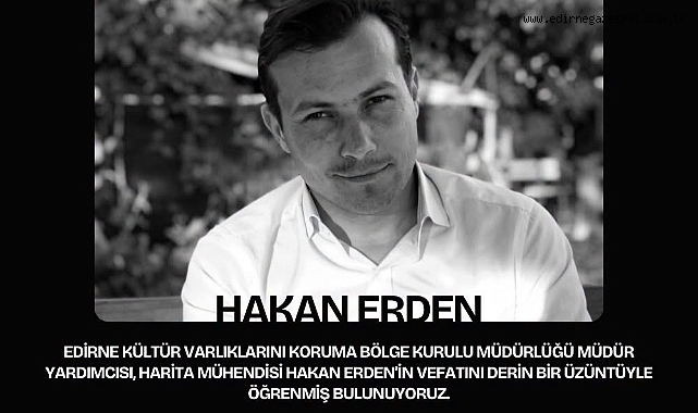 Hakan Erden Hayatını Kaybetti