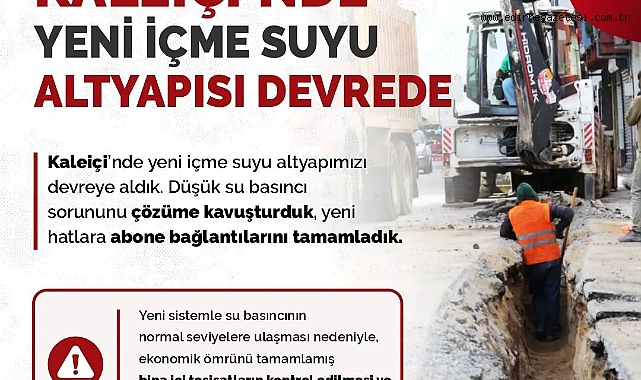 KALEİÇİ’NDE YENİ İÇME SUYU ALTYAPISI DEVREDE