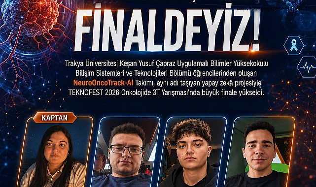 Trakya Üniversitesi Öğrencileri, TEKNOFEST 2026’da Onkoloji Yarışmasında Finale Yükseldi