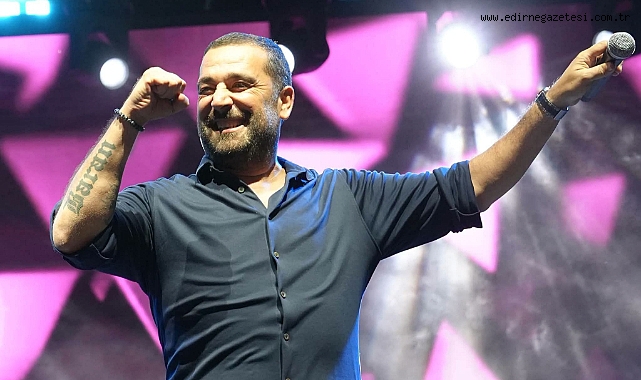 ÜMİT YAŞAR, İPSALA’DA FESTİVAL COŞKUSUNU ZİRVEYE TAŞIDI