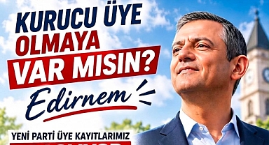 YENİ PARTİ’DE ÜYELİK SEFERBERLİĞİ