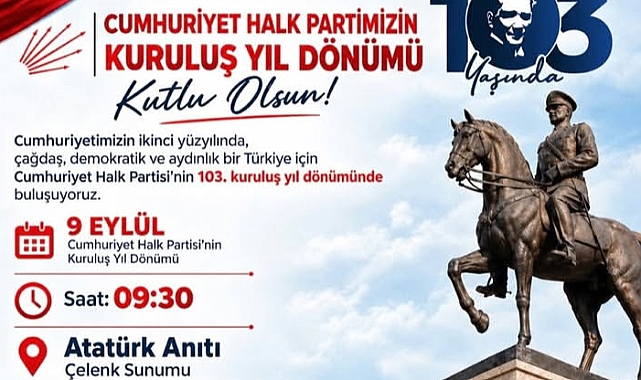 CHP 103. Yılını Kutluyor